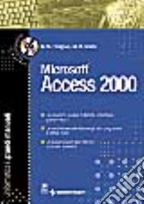 Microsoft Access 2000. Il grande manuale. Con CD-ROM libro di Prague Cary N. - Irwin Michael R.