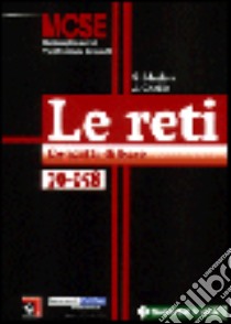 Le reti. Concetti di base libro di Madow Glenn - Chellis Chellis