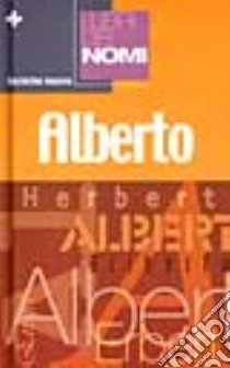 I libri dei nomi: Alberto libro