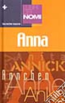 I libri dei nomi: Anna libro