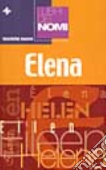 I libri dei nomi: Elena libro