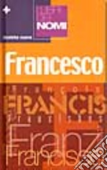 I libri dei nomi: Francesco libro