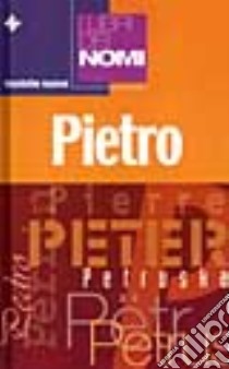 I libri dei nomi: Pietro libro