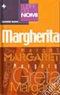 I libri dei nomi: Margherita libro