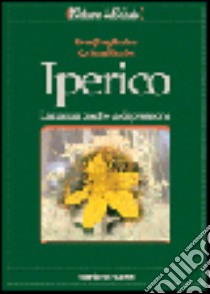 Iperico. La natura contro la depressione libro di Buslau Sven-Jörg - Hembd Corinna