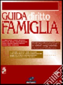 Guida al diritto di famiglia. Con CD-ROM libro