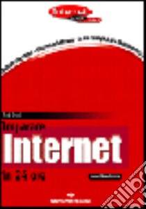 Imparare Internet in 24 ore libro di Snell Ned