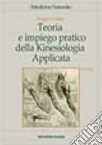 Teoria e impiego pratico della kinesiologia applicata libro di Dujany Ruggero