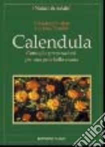 Calendula. Consigli e preparazioni per una pelle bella e sana libro di Buslau Sven-Jörg - Hembd Corinna