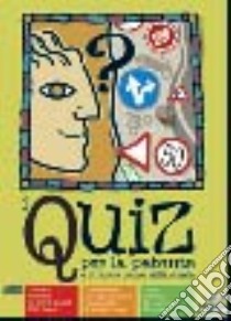 I quiz per la patente e il nuovo codice della strada. Con CD-ROM libro