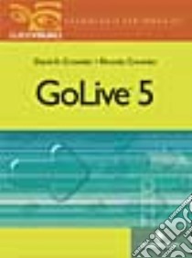 GoLive 5. Guida visuale libro di Crowder David - Crowder Rhonda