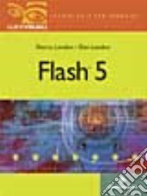 Flash 5. Guida visuale libro di London Sherry - London Dan