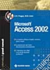 Microsoft Access 2002. Il grande manuale. Con CD-ROM libro di Prague Cary N. - Irwin Michael R.