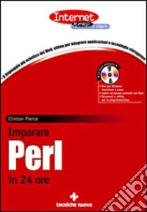 Imparare Perl in 24 ore. Con CD-ROM libro di Pierce Clinton