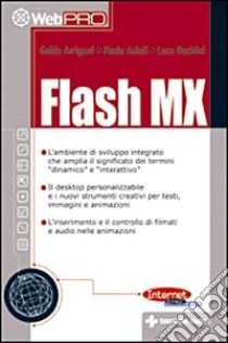 Flash MX libro di Arrigoni Guido - Asioli Paolo S. - Duchini Luca