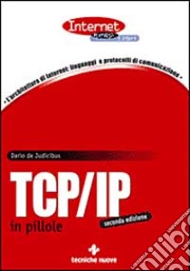 TCP/IP in pillole libro di De Judicibus Dario