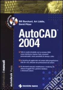 AutoCad 2004. Con CD-ROM libro di Burchard Bill - Liddle Art - Pitzer David