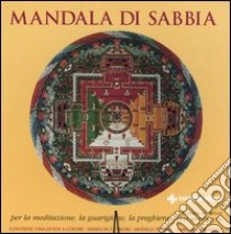 Mandala di sabbia. Con gadget libro di Rose Eillen M. - Dalto Abby R.