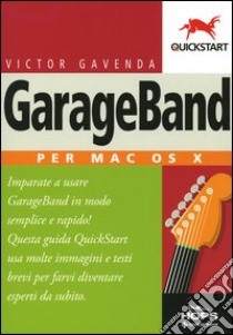 GarageBand per Mac OS X libro di Gavenda Victor