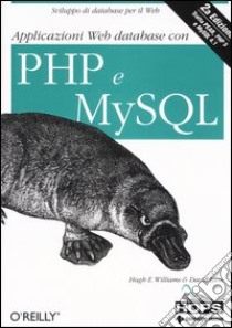 Applicazioni Web database con PHP e MySQL libro di Williams Hugh E.; Lane David