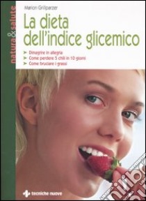 La dieta dell'indice glicemico libro di Grillparzer Marion