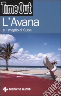 L'Avana e il meglio di Cuba libro di Maselli G. (cur.)