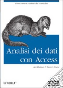 Analisi dei dati con Access libro di Bluttman Ken; Freeze Wayne S.