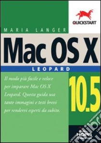 Mac OS X 10.5 Leopard libro di Langer Maria