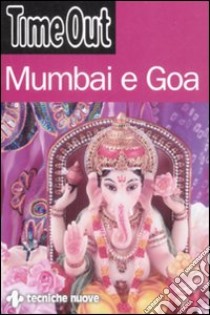 Mumbai e Goa libro di Maselli G. (cur.)