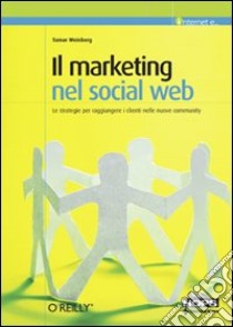 Il Marketing nel social web libro di Weinberg Tamar