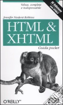 HTML & XHTML. Guida pocket libro di Niederst Robbins Jennifer