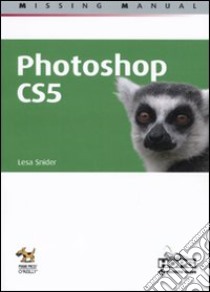 Photoshop CS5 libro di Snider King Lesa