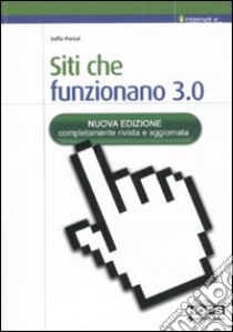 Siti che funzionano 3.0 libro di Postai Sofia