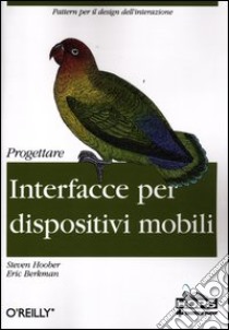 Progettare interfacce per dispositivi mobili libro di Hoober Steven; Berkman Eric