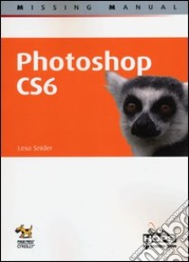 Photoshop CS6 libro di Snider Lesa