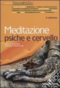 Meditazione psiche e cervello libro di Carosella Antonia; Bottaccioli Francesco