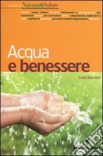 Acqua e benessere libro di Barzanò Carla