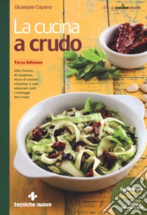 La cucina a crudo libro di Capano Giuseppe