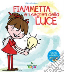 Fiammetta e i segreti della luce libro di Zaniboni Chiara