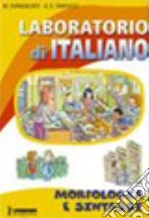 Laboratorio di italiano. Con schede operative-Quaderno. Per la Scuola media. Con CD-ROM. Con espansione online libro di Evangelisti M., Tantucci G. E.