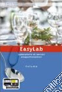 Easylab. Laboratorio. Per gli Ist. Professionali alberghieri. Con espansione online libro di Brilli Roberto, Piaggesi Paolo, Rossi Giancarlo