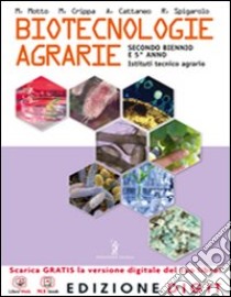 Biotecnologie agrarie. Per gli Ist. tecnici per geometri. Con espansione online libro di SPIGAROLO ROBERTO  