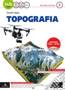 Topografia. Per gli Ist. tecnici e professionali. Con e-book. Con espansione online. Vol. 3 libro di Pigato Claudio