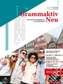 Grammaktiv neu. Per le Scuole superiori. Con e-book. Con espansione online. Con CD-Audio: CD Audio libro di De Jong Andreas, Cerutti Caterina