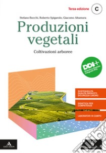 PRODUZIONI VEGETALI      M B  + CONT DIGIT libro di BOCCHI STEFANO - SPIGAROLO ROBERTO - ALTAMURA GIACOMO