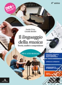 Linguaggio della musica. Per le Scuole superiori. Con e-book. Con espansione online (Il). Vol. 2 libro di D'Urso Davide; Odone Alberto