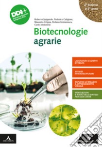 BIOTECNOLOGIE AGRARIE      M B  + CONT DIGIT libro di SPIGAROLO ROBERTO - CALIGIORE FEDERICO - CRIPPA MASSIMO