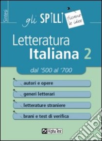 Letteratura italiana. Vol. 2: Dal Cinquecento al Settecento libro di Torno Sabrina - Vottari Giuseppe