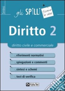 Diritto. Vol. 2: Diritto civile e commerciale. libro di Catarozzo Mario A. - Cesare Fabio