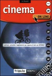 Cinema on line libro di Rivaroli Alberto